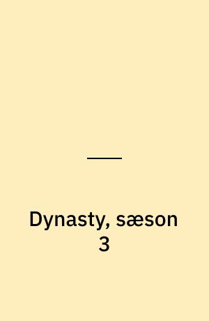 Dynasty, sæson 3