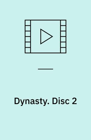 Dynasty. Disc 2 (Stor skrift)