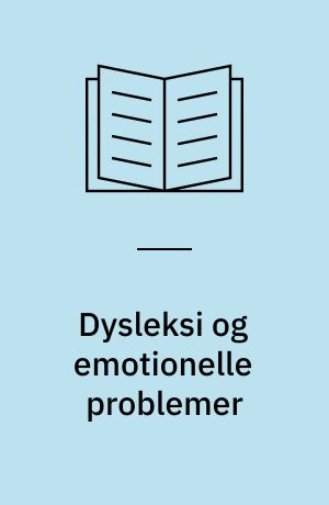 Dysleksi og emotionelle problemer