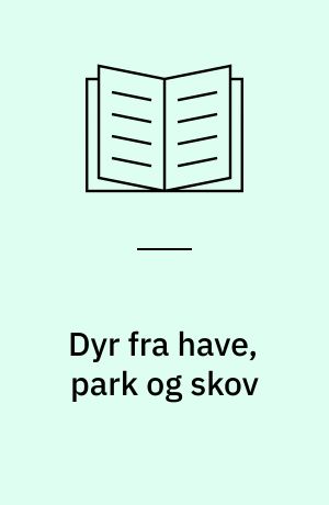 Dyr fra have, park og skov