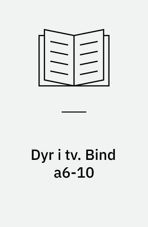 Dyr i tv. Bind a6-10