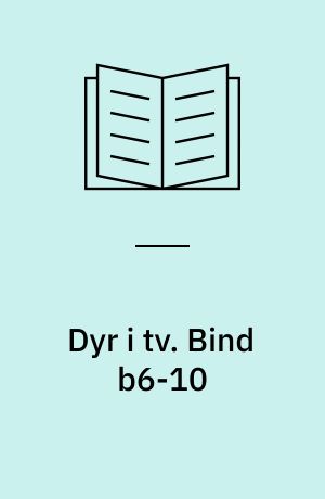 Dyr i tv. Bind b6-10