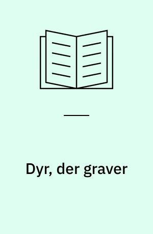 Dyr, der graver