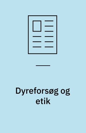 Dyreforsøg og etik : formidlingsproblemer