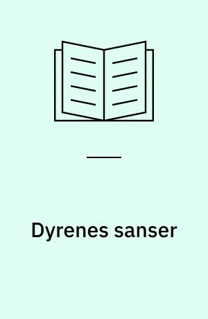 Dyrenes sanser : Illustreret af Else Bering