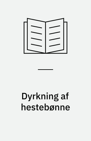 Dyrkning af hestebønne