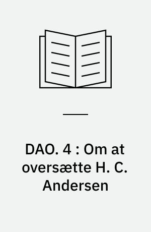 DAO. 4 : Om at oversætte H. C. Andersen