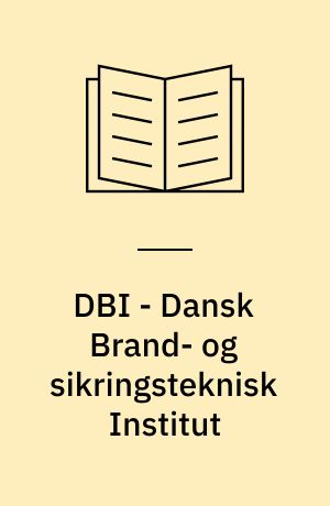 DBI - Dansk Brand- og sikringsteknisk Institut : brandtætning af gennembrydninger for installationer