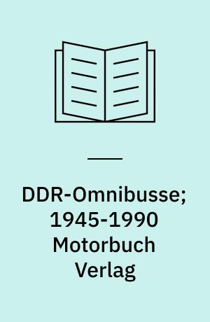 DDR-Omnibusse 1945-1990
