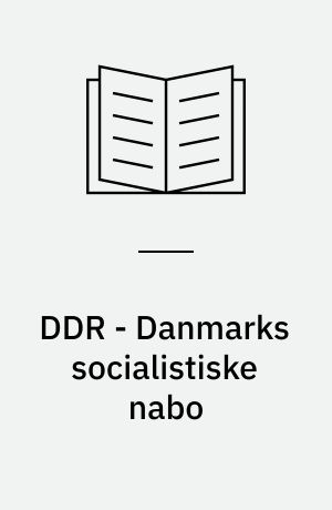 DDR - Danmarks socialistiske nabo