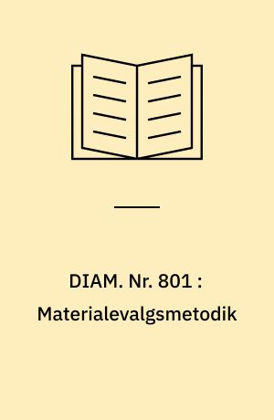 DIAM. Nr. 801 : Materialevalgsmetodik
