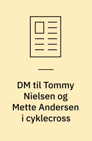 DM til Tommy Nielsen og Mette Andersen i cyklecross