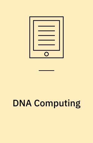 DNA Computing : 10th International Workshop on DNA Computing, DNA10, Milan, Italy, June 7-10, 2004, Revised Selected Papers