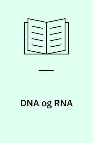 DNA og RNA : en håndbog