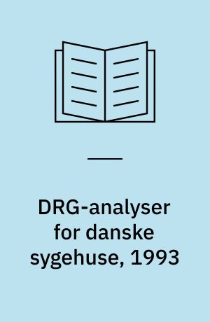 DRG-analyser for danske sygehuse, 1993
