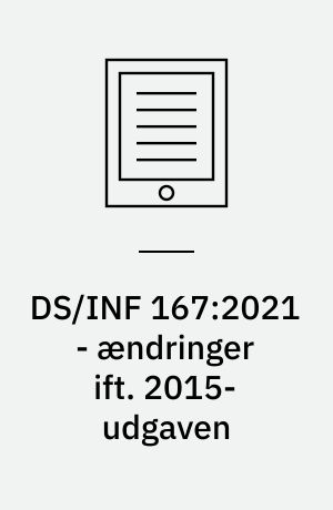 DS/INF 167:2021 - ændringer ift. 2015-udgaven
