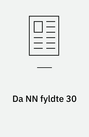 Da NN fyldte 30