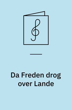 Da Freden drog over Lande