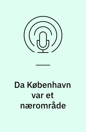 Da København var et nærområde