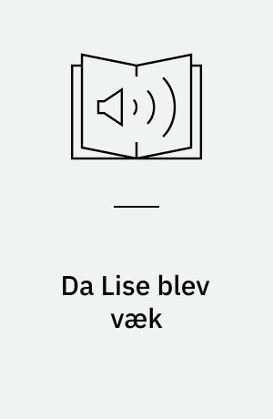 Da Lise blev væk