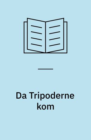 Da Tripoderne kom