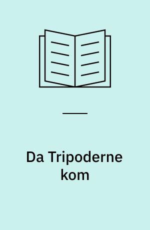 Da Tripoderne kom