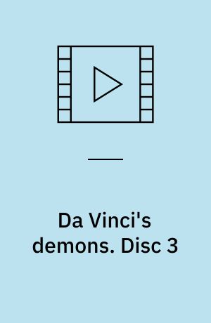 Da Vinci's demons. Disc 3