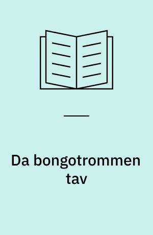 Da bongotrommen tav : en antologi