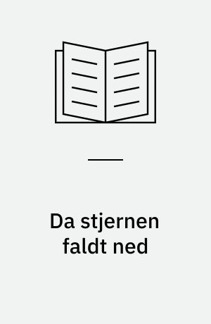 Da stjernen faldt ned