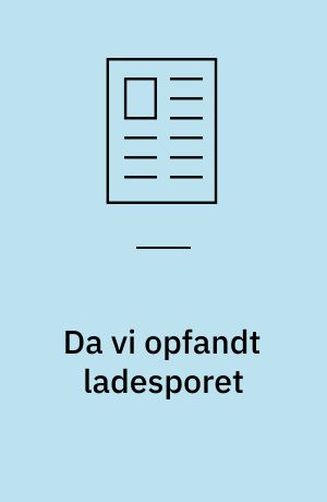 Da vi opfandt ladesporet : en artikel om konstant belysning af CRS-vognen