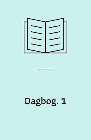Dagbog. 1 : 1931-1934. - 1976. - 389 s.
