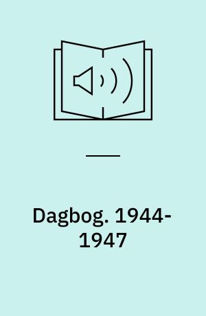 Dagbog. 1944-1947