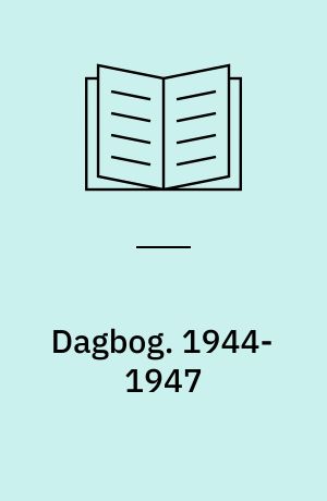 Dagbog. 1944-1947