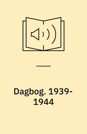 Dagbog. 1939-1944
