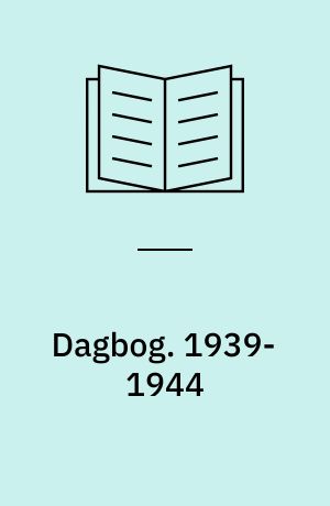 Dagbog. 1939-1944