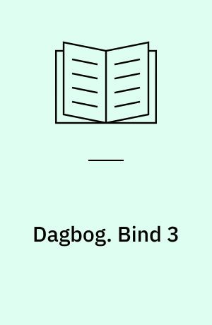 Dagbog. Bind 3