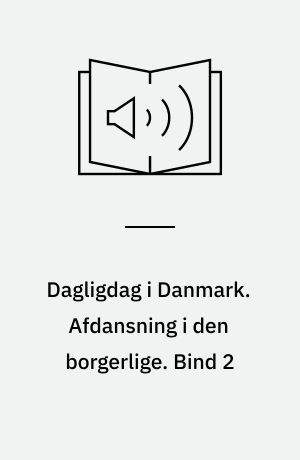 Dagligdag i Danmark. Afdansning i den borgerlige. Bind 2 : 1950-1955