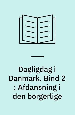 Dagligdag i Danmark : 1945-1985. Bind 2 : Afdansning i den borgerlige : 1950-1955