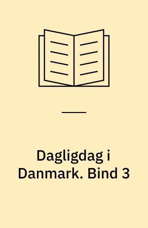 Dagligdag i Danmark : 1945-2000. Bind 3