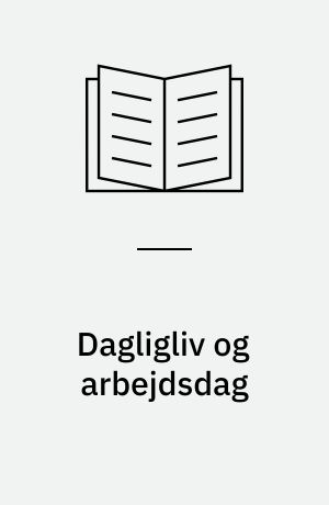 Dagligliv og arbejdsdag : krig og nedgangstider