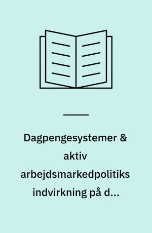 Dagpengesystemer & aktiv arbejdsmarkedpolitiks indvirkning på den strukturelle ledighed : en komparativ analyse af Danmark og Storbritannien : bachelor projekt