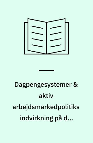 Dagpengesystemer & aktiv arbejdsmarkedpolitiks indvirkning på den strukturelle ledighed : en komparativ analyse af Danmark og Storbritannien : bachelor projekt