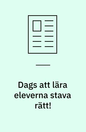 Dags att lära eleverna stava rätt!