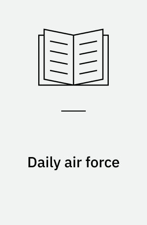 Daily air force : Kastrupgårdsamlingen, 9. maj - 14. juni 1987