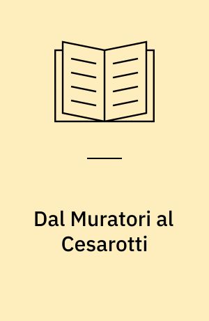 Dal Muratori al Cesarotti