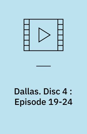 Dallas. Disc 4 : Episode 19-24