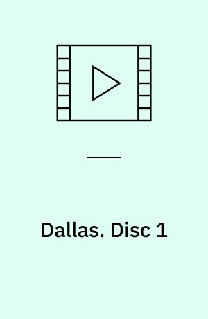 Dallas. Disc 1 (Stor skrift)