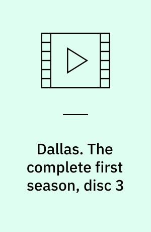 Dallas. The complete first season, disc 3 (Stor skrift)