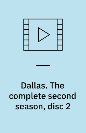 Dallas. The complete second season, disc 2 (Stor skrift)