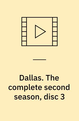 Dallas. The complete second season, disc 3 (Stor skrift)